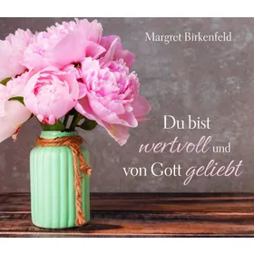 Produktbild des Artikels Du bist wertvoll und von Gott geliebt (Buch - Gebunden)