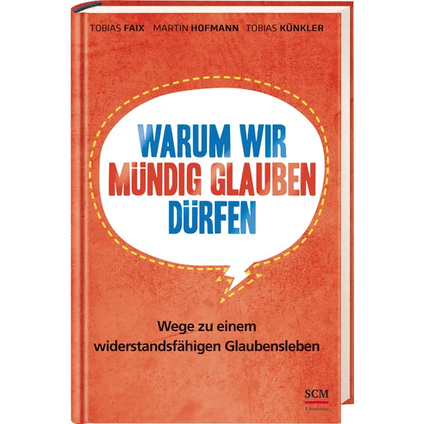 Produktbild des Artikels Warum wir mündig glauben dürfen (Buch - Gebunden)