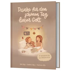 Produktbild des Artikels Danke für den schönen Tag, lieber Gott (Buch - Gebunden)