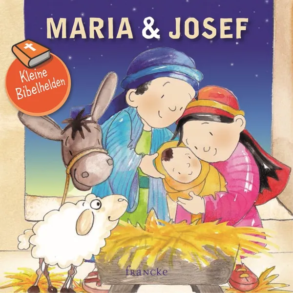 Produktbild des Artikels Kleine Bibelhelden - Maria & Josef (Buch - Geheftet)