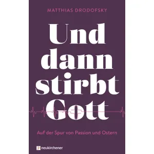 Produktbild des Artikels Und dann stirbt Gott (Buch - Gebunden)