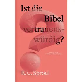 Produktbild des Artikels Ist die Bibel vertrauenswürdig? (Buch - Klappenbroschur)