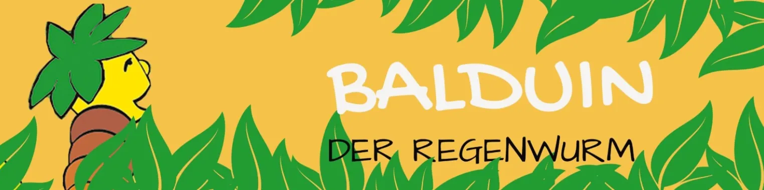 Balduin der Regenwurm
