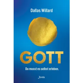 Produktbild des Artikels Gott. Du musst es selbst erleben. (Buch - Gebunden)