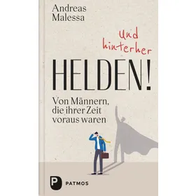 Produktbild des Artikels Und hinterher Helden! (Buch - Gebunden)