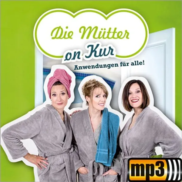 Produktbild des Artikels Die Mütter on Kur - Anwendungen für alle (MP3-Album - Download)