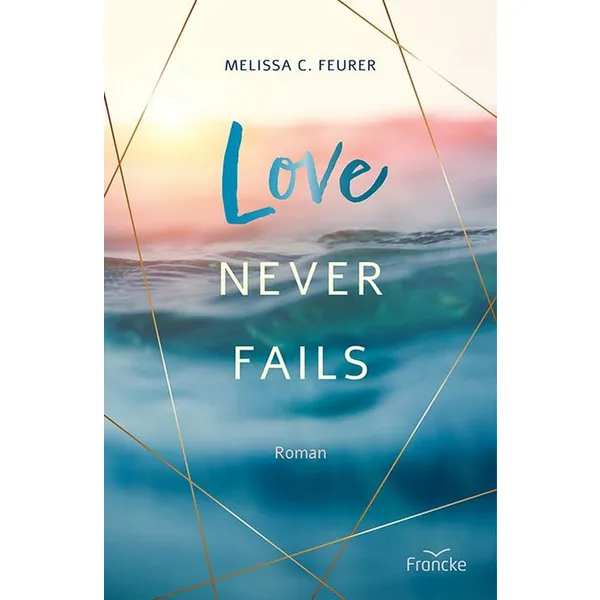 Produktbild des Artikels Love Never Fails (Buch - Paperback)