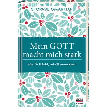 Produktbild des Artikels Mein Gott macht mich stark (Buch - Gebunden)