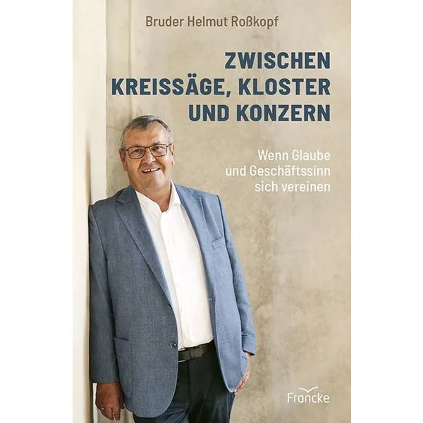 Produktbild des Artikels Zwischen Kreissäge, Kloster und Konzern (Buch - Gebunden)