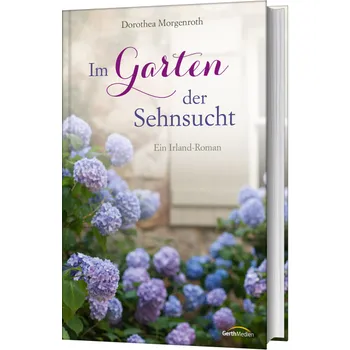 Produktbild des Artikels Im Garten der Sehnsucht (Buch - Gebunden)