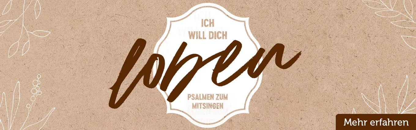 Banner zu Ich will dich loben – Psalmen zum Mitsingen