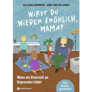 Produktbild des Artikels Wirst du wieder fröhlich, Mama? (Buch - Gebunden)