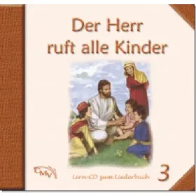 Produktbild des Artikels Der Herr ruft alle Kinder 3 (Audio - CD)