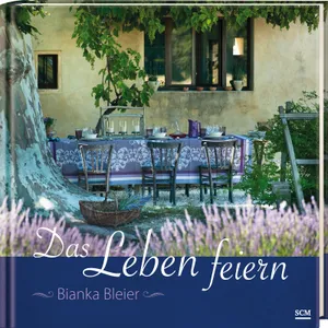 Produktbild des Artikels Das Leben feiern (Buch - Gebunden)