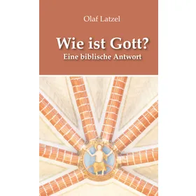 Produktbild des Artikels Wie ist Gott? (Buch - Gebunden)