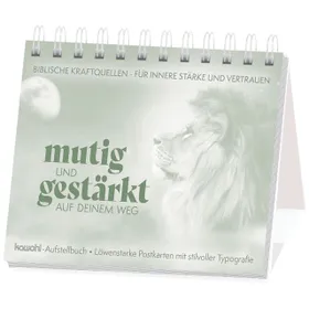 Produktbild des Artikels mutig und gestärkt auf deinem Weg - Aufstellbuch (Buch - Spiralbindung)