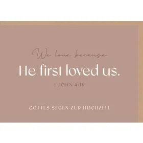Produktbild des Artikels Faltkarte "He first loved us" (Schreibwaren)