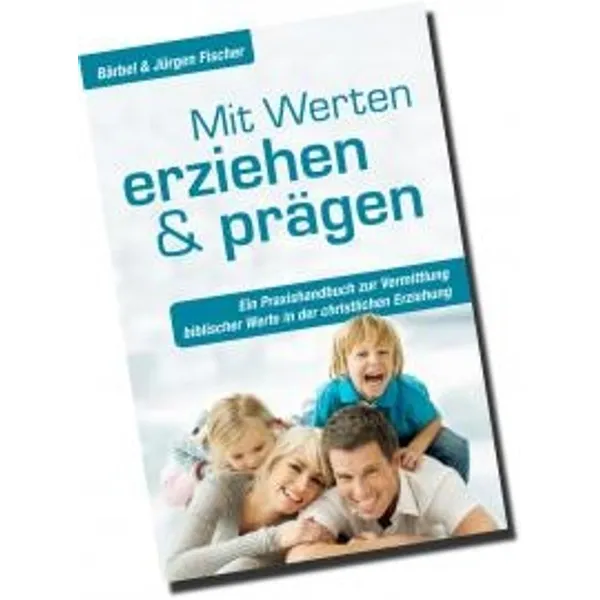 Produktbild des Artikels Mit Werten erziehen und prägen (Buch - Paperback)