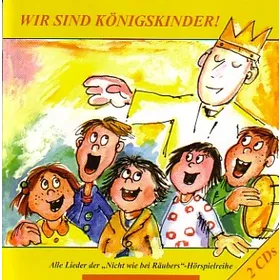 Produktbild des Artikels Wir sind Königskinder! (Audio - Doppel-CD)