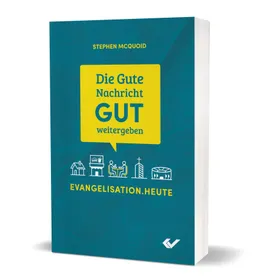 Produktbild des Artikels Die Gute Nachricht GUT weitergeben (Buch - Paperback)