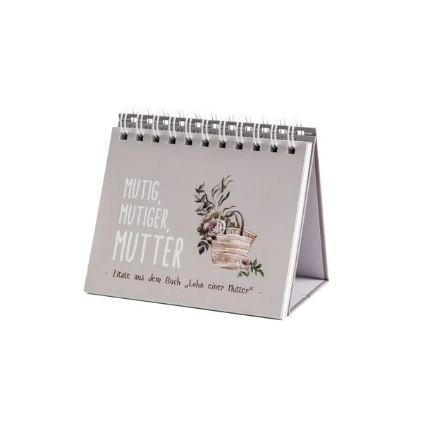 Produktbild des Artikels Mutig, Mutiger, Mutter - Aufstellbuch (Buch - Spiralbindung)