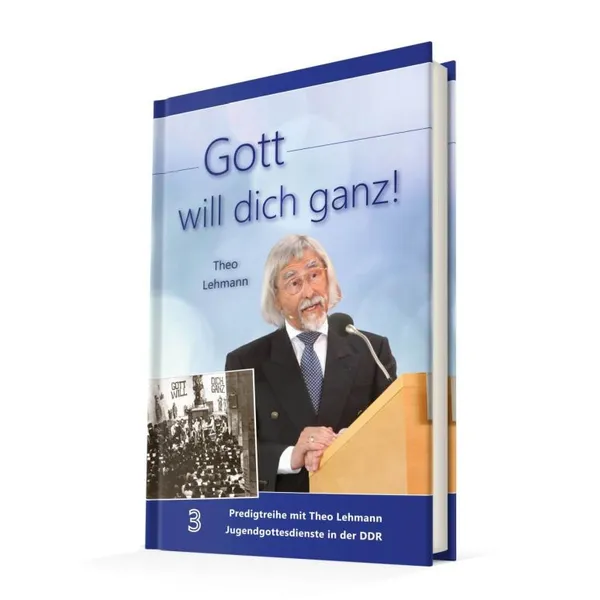 Produktbild des Artikels Gott will dich ganz! Bd.3 (Buch - Gebunden)