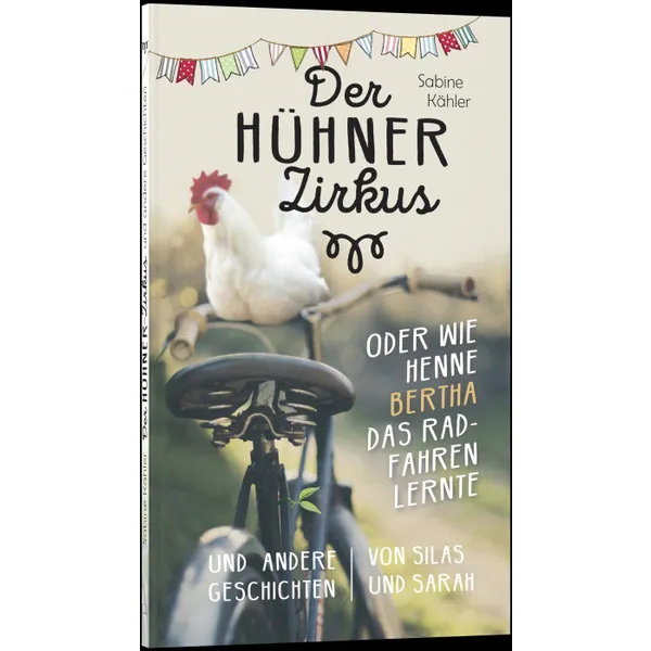 Produktbild des Artikels Der Hühnerzirkus oder Wie Henne Bertha das Radfahren lernte (Buch - Taschenbuch)