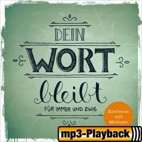 Produktbild des Artikels Dein Wort bleibt für immer und ewig (Playback ohne Backings) (MP3-Album - Download)