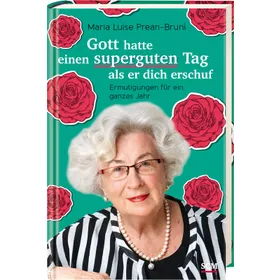 Produktbild des Artikels Gott hatte einen superguten Tag, als er dich erschuf (Buch - Gebunden)