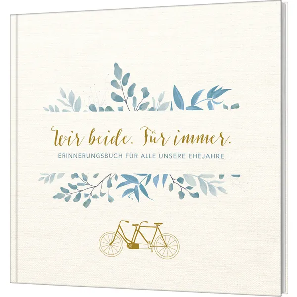 Produktbild des Artikels Wir beide. Für immer. (Buch - Leinen)