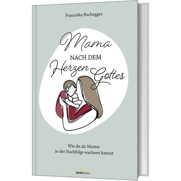Produktbild des Artikels Mama nach dem Herzen Gottes (Buch - Gebunden)