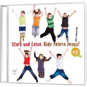 Produktbild des Artikels Stark und Leise - Kinder feiern Jesus - Playback (Audio - CD)