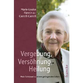 Produktbild des Artikels Vergebung, Versöhnung, Heilung (Buch - Gebunden)