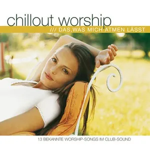 Produktbild des Artikels Chillout worship - Das, was mich atmen lässt (MP3-Album - Download)