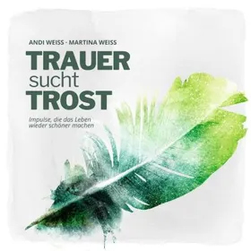 Produktbild des Artikels TRAUER sucht TROST - Das Impulsbuch (Buch - Kartoniert)