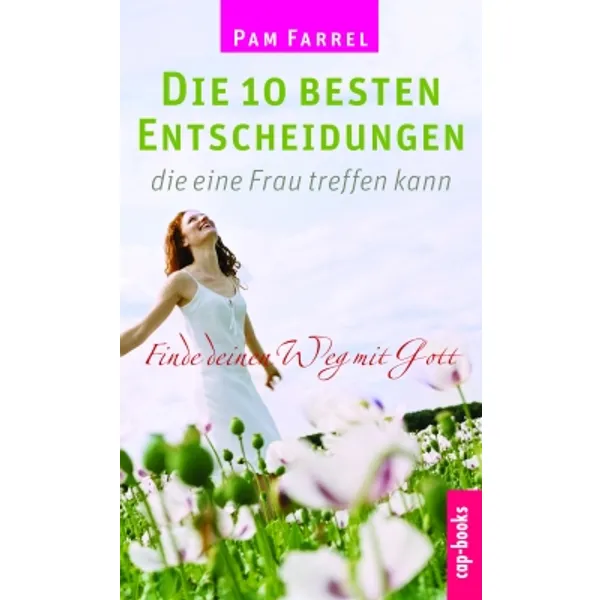 Produktbild des Artikels Die 10 besten Entscheidungen, die eine Frau treffen kann (Buch - Paperback)