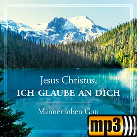 Produktbild des Artikels Jesus Christus, ich glaube an dich (MP3-Album - Download)