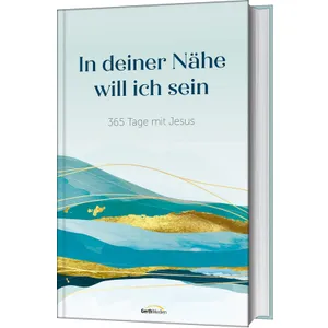 Produktbild des Artikels In deiner Nähe will ich sein (Buch - Gebunden)