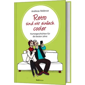 Produktbild des Artikels Retro sind wir einfach cooler (Buch - Gebunden)