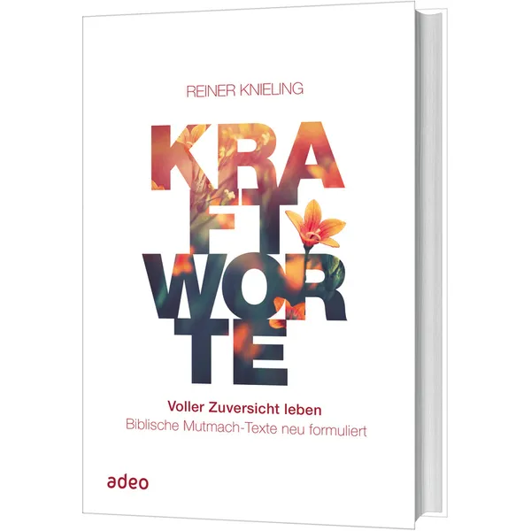 Produktbild des Artikels Kraftworte - Voller Zuversicht leben (Buch - Gebunden)