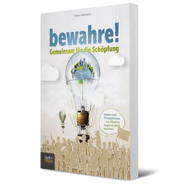 Produktbild des Artikels bewahre! Gemeinsam für die Schöpfung (Buch - Kartoniert)