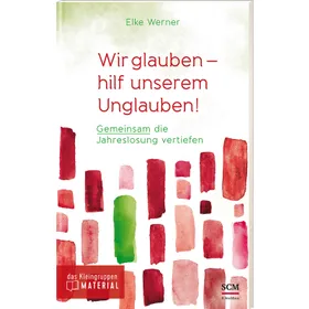 Produktbild des Artikels Wir glauben - hilf unserem Unglauben! (Buch - Paperback)