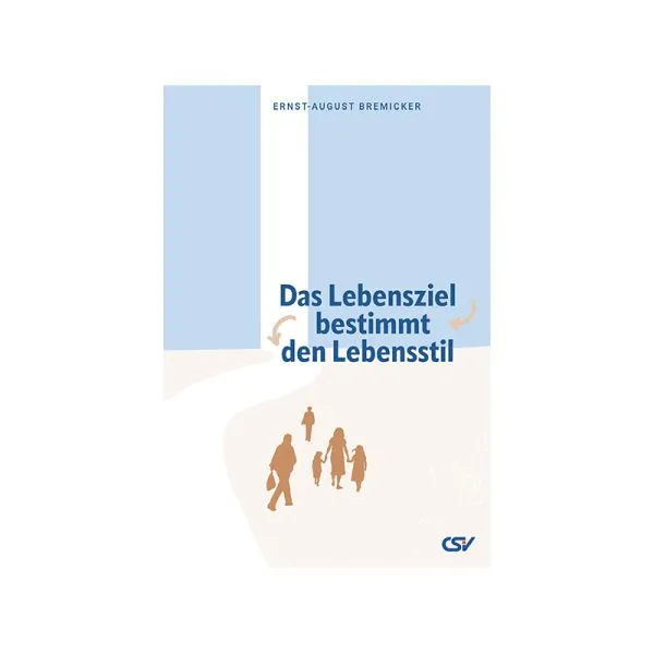 Produktbild des Artikels Das Lebensziel bestimmt den Lebensstil (Buch - Gebunden)