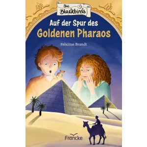Produktbild des Artikels Die Blackbirds - Auf der Spur des Goldenen Pharaos (Buch - Gebunden)