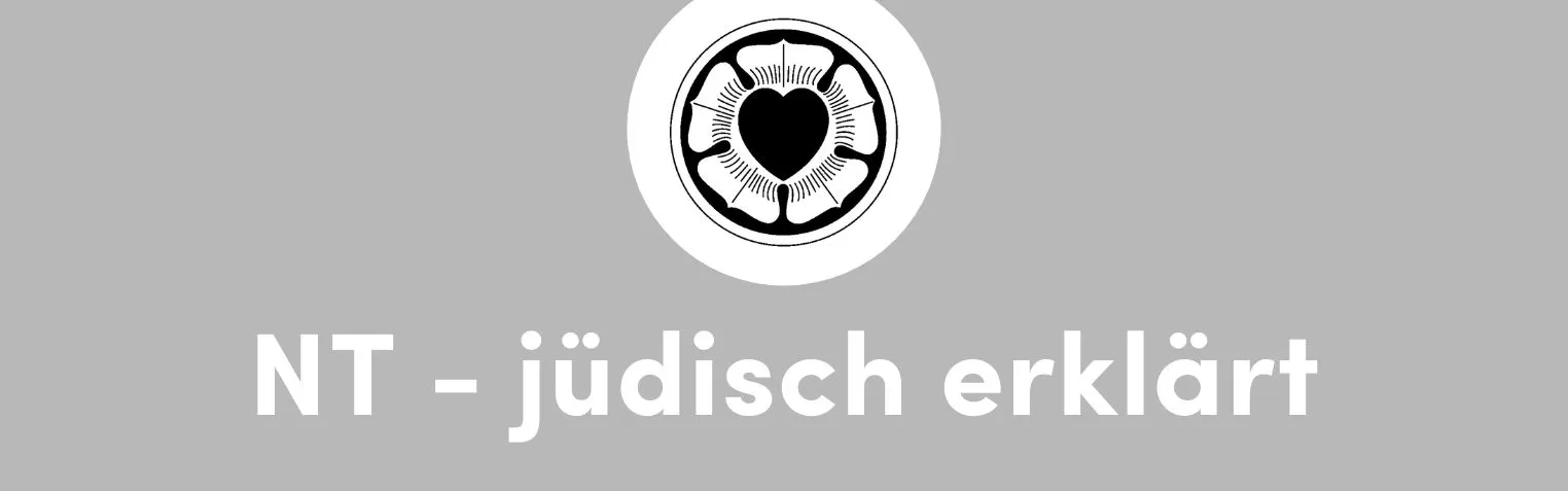 NT - jüdisch erklärt