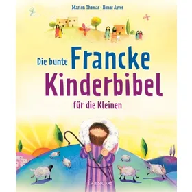 Produktbild des Artikels Die bunte Francke Kinderbibel für die Kleinen (Buch - Gebunden)
