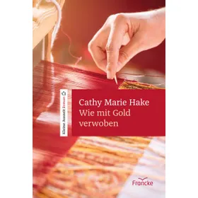 Produktbild des Artikels Wie mit Gold verwoben (Buch - Gebunden)