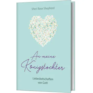 Produktbild des Artikels An meine Königstochter (Buch - Gebunden)