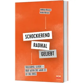 Produktbild des Artikels Schockierend radikal geliebt (Buch - Klappenbroschur)