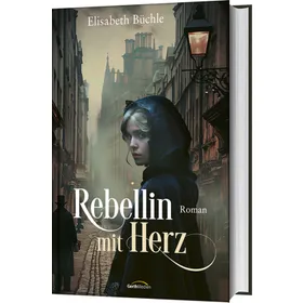 Produktbild des Artikels Rebellin mit Herz (Buch - Gebunden)